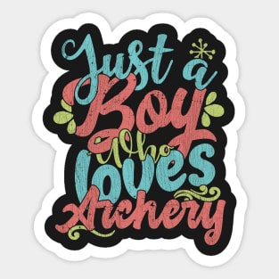 Just A Boy Who Loves Archery Gift product Sticker